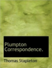 Plumpton Correspondence. - Book