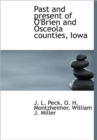 Past and Present of O'Brien and Osceola Counties, Iowa - Book