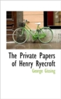 The Private Papers of Henry Ryecroft - Book