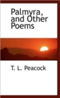 Palmyra, and Other Poems - Book