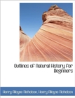 Outlines of Natural History for Beginners - Book