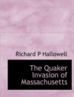 The Quaker Invasion of Massachusetts - Book