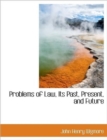 Problems of Law, Its Past, Present, and Future - Book