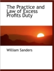 The Practice and Law of Excess Profits Duty - Book