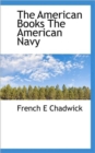The American Books the American Navy - Book