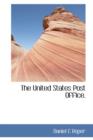 The United States Post Office. - Book