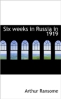 Six Weeks in Russia in 1919 - Book