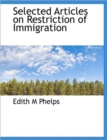 Selected Articles on Restriction of Immigration - Book