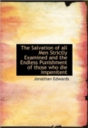 The Salvation of All Men Strictly Examined and the Endless Punishment of Those Who Die Impenitent - Book
