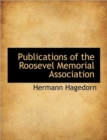 Publications of the Roosevel Memorial Association - Book