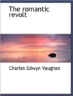 The Romantic Revolt - Book