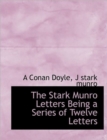 The Stark Munro Letters Being a Series of Twelve Letters - Book