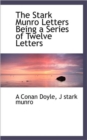 The Stark Munro Letters Being a Series of Twelve Letters - Book