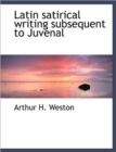 Latin Satirical Writing Subsequent to Juvenal - Book