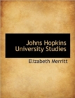 Johns Hopkins University Studies - Book