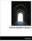 Historia Republic Argentina - Book