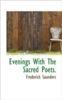 Evenings with the Sacred Poets. - Book