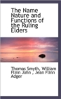 The Name Nature and Functions of the Ruling Elders - Book