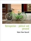 Retrospection : Political and Personal - Book