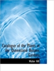 Catalogue of the Plants in the Queensland Botanic Gardens - Book