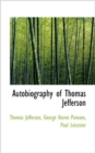 Autobiography of Thomas Jefferson - Book
