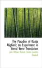 The Paradise of Dante Alighieri; An Experiment in Literal Verse Translation - Book