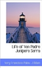 Life of Ven Padre Junipero Serra - Book