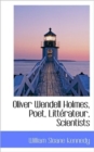 Oliver Wendell Holmes, Poet, Litt Rateur, Scientists - Book