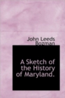 A Sketch of the History of Maryland. - Book
