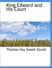 King Edward and His Court - Book