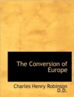 The Conversion of Europe - Book
