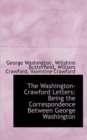 The Washington-Crawford Letters : Being the Correspondence Between George Washington - Book