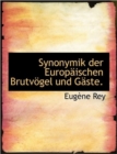 Synonymik Der Europaischen Brutvogel Und Gaste. - Book