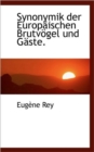 Synonymik Der Europaischen Brutvogel Und Gaste. - Book