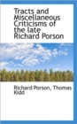 Tracts and Miscellaneous Criticisms of the Late Richard Porson - Book