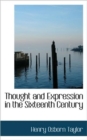 Thought and Expression in the Sixteenth Century - Book