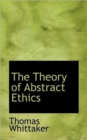 The Theory of Abstract Ethics - Book