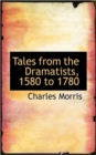 Tales from the Dramatists, 1580 to 1780 - Book