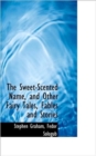 The Sweet-Scented Name, and Other Fairy Tales, Fables and Stories - Book