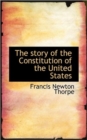 The Story of the Constitution of the United States - Book
