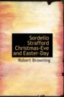 Sordello Strafford Christmas-Eve and Easter-Day - Book