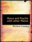 Venus and Psyche with Other Poems - Book
