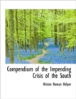 Compendium of the Impending Crisis of the South - Book