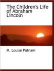 The Children's Life of Abraham Lincoln - Book