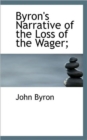 Byron's Narrative of the Loss of the Wager; - Book