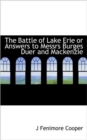 The Battle of Lake Erie or Answers to Messrs Burges Duer and MacKenzie - Book