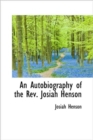 An Autobiography of the Rev. Josiah Henson - Book