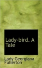 Lady-Bird. a Tale - Book