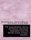 The International Library of Famous Literature Selections from the World's Great Writers, Ancient, - Book