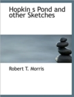 Hopkin S Pond and Other Sketches - Book